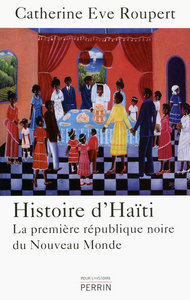 Image de Histoire d'Haïti la première république noire du Nouveau monde