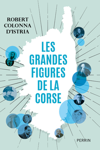 Picture of Les grandes figures de la Corse