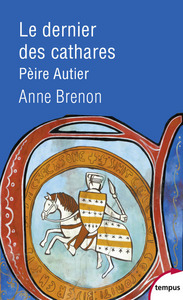Image de Le dernier des Cathares - Pèire Autier