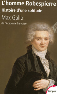 Image de L'homme Robespierre histoire d'une solitude