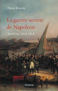 Image de La guerre secrète de Napoléon - ile d'Elbe 1814-1815