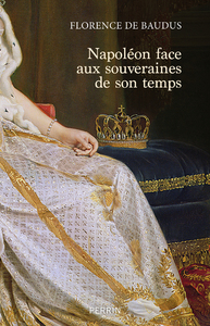 Image de Napoléon face aux souveraines de son temps