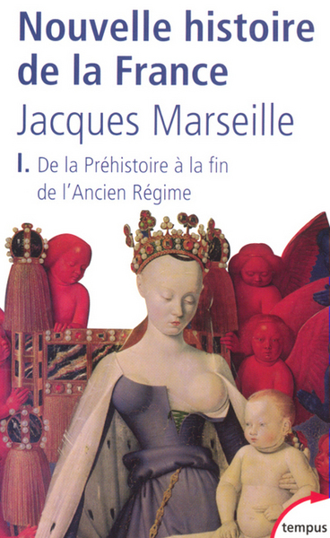 Picture of Nouvelle histoire de la France - tome 1 De la Préhistoire à la fin de l'ancien régime