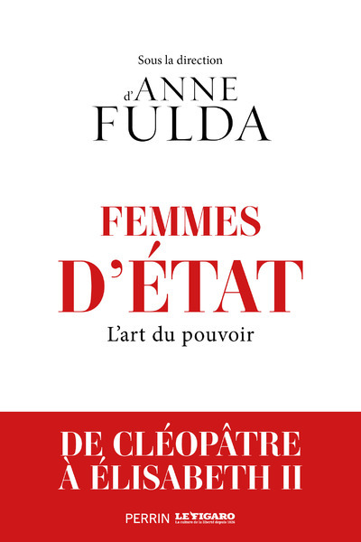 Picture of Femmes d'Etat - L'art du pouvoir, de Cléopâtre à Angela Merkel