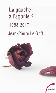 Image de La gauche à l'agonie ? 1968-2017