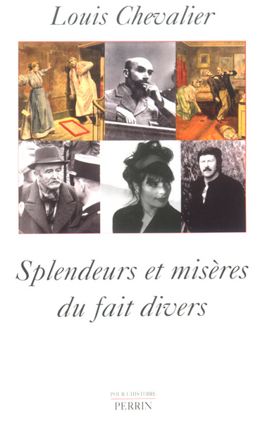 Image de Splendeurs et misères du fait divers