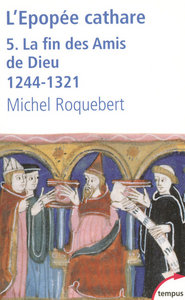 Picture of L'EPOPEE CATHARE T5 LA FIN DES AMIS DE DIEU 1244-1321