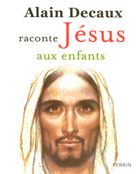 Image de Alain Decaux raconte Jésus aux enfants