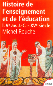 Image de Histoire de l'enseignement et de l'éducation - tome 1