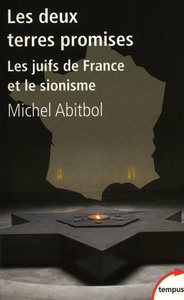 Picture of Les deux terres promises les Juifs de France et le sionisme, 1897-1945