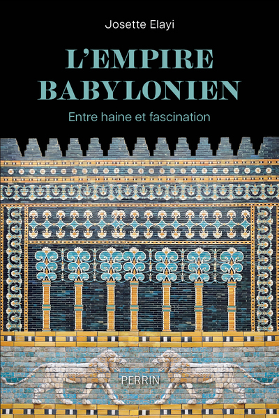 Image de L'Empire babylonien - Entre haine et fascination
