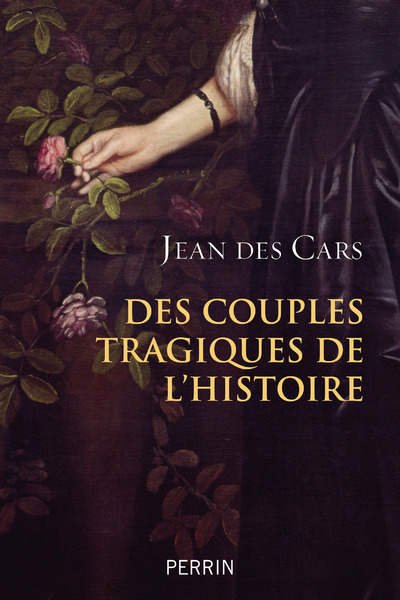 Picture of Des couples tragiques de l'Histoire