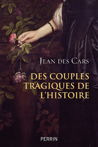 Picture of Des couples tragiques de l'Histoire