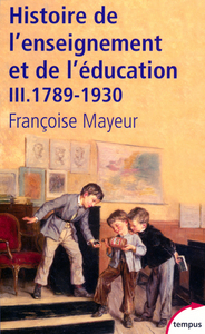 Image de Histoire de l'enseignement et de l'éducation - tome 3