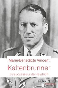 Image de Kaltenbrunner - Le Successeur de Heydrich