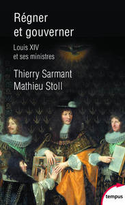 Image de Régner et gouverner - Louis XIV et ses Ministres