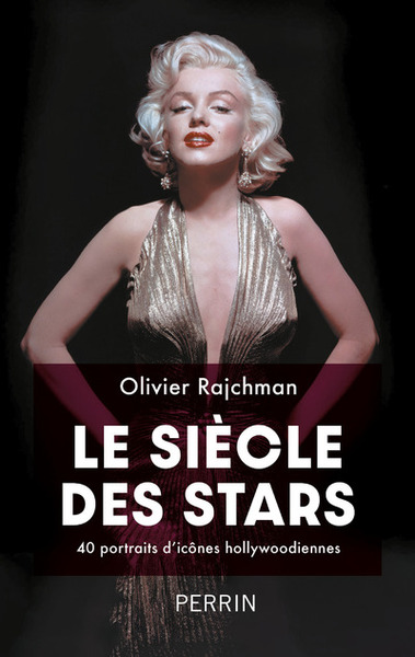 Picture of Le siècle des stars - 40 portraits d'icônes hollywoodiennes
