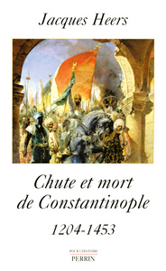 Picture of Chute et mort de Constantinople 1204-1453