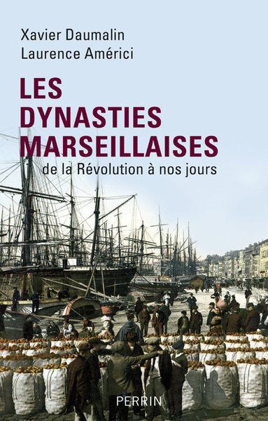 Picture of Les dynasties marseillaises
