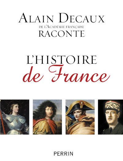 Picture of Alain Decaux raconte l'Histoire de France