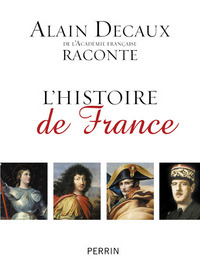Picture of Alain Decaux raconte l'Histoire de France