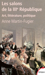 Image de Les salons de la IIIe République art, littérature, politique