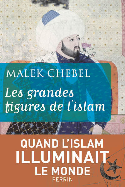 Picture of Les grandes figures de l'islam