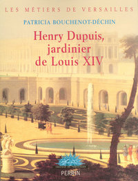 Image de Henry Dupuis, jardinier de Louis XIV