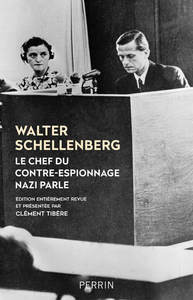 Picture of Le chef du contre-espionnage nazi parle - 1933-1945