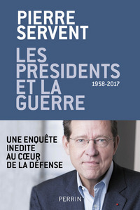 Picture of Les présidents et la guerre - 1958-2017