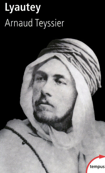 Image de Lyautey "le ciel et les sables sont grands"
