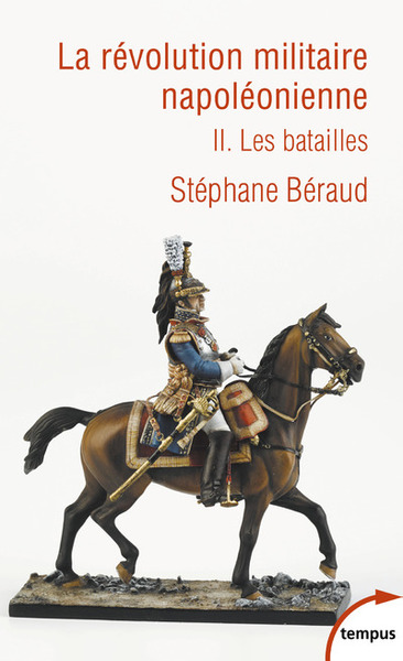 Image de La révolution militaire napoléonienne - tome 2 Les batailles