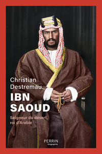 Image de Ibn Saoud - Seigneur du désert, roi d'Arabie