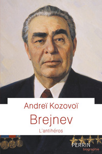 Image de Brejnev - L'antihéros