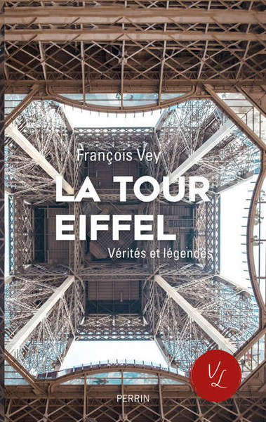 Image de La Tour Eiffel - Vérités et légendes