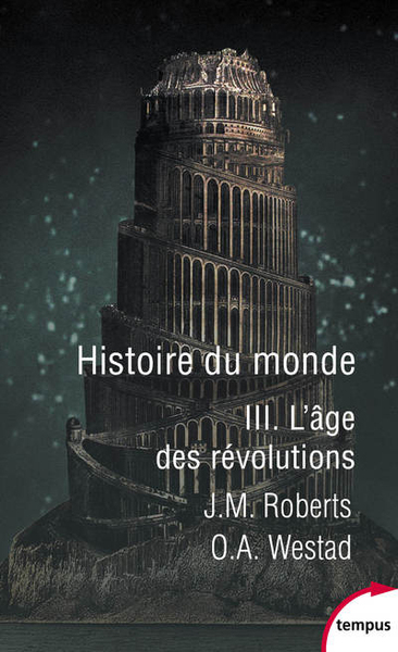 Image de Histoire du monde - tome 3 L'âge des révolutions