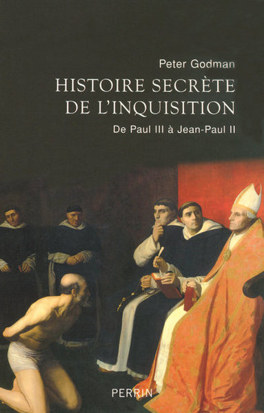 Image de Histoire secrète de l'Inquisition de Paul III à Jean-Paul II