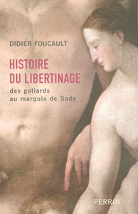 Image de Histoire du libertinage des goliards au marquis de Sade