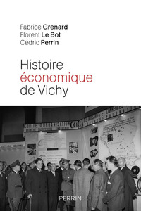 Picture of Histoire économique de Vichy - L'état, les hommes, les entreprises