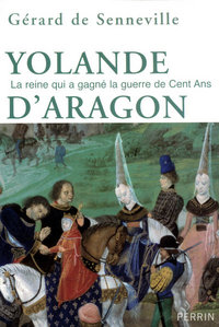 Picture of Yolande d'Aragon la reine qui a gagné la guerre de Cent ans