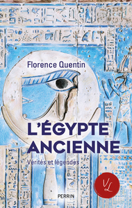 Picture of L'Egypte ancienne - Vérités et légendes