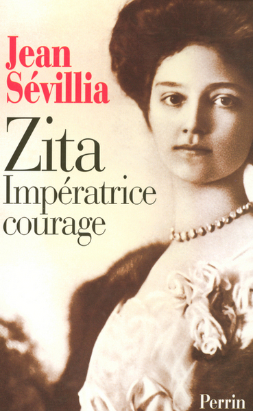 Image de Zita, impératrice courage 1892-1989