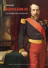 Picture of Napoléon III - La modernité inachevée