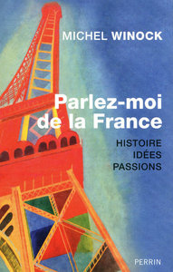 Picture of Parlez-moi de la France Histoire, idées, pas sions