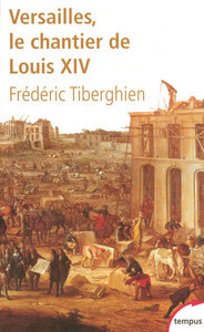 Image de Versailles le chantier de Louis XIV, 1662-1715