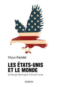 Picture of Les Etats-Unis et le monde de George Washington à Donald Trump