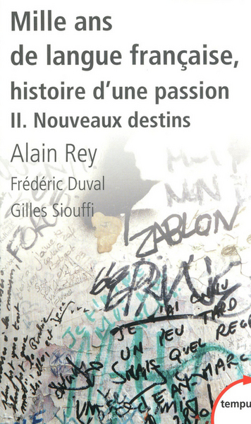 Picture of Mille ans de langue française, histoire d'une passion - tome 2 Nouveaux destins