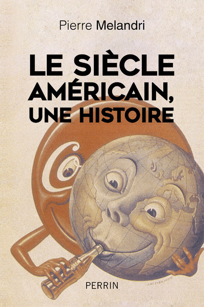 Picture of Le siècle américain, une histoire
