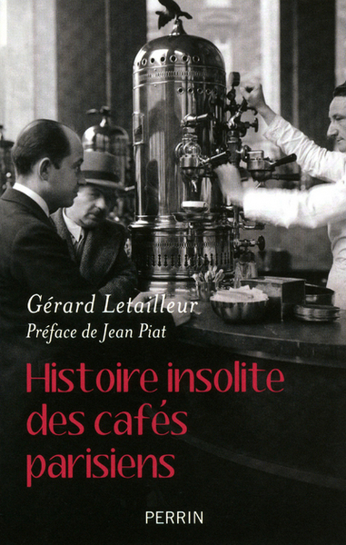 Picture of Histoire insolite des cafés parisiens