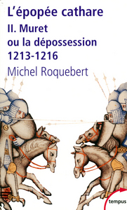 Image de L'EPOPEE CATHARE T2 MURET OU LA DEPOSSESSION 1213-1216